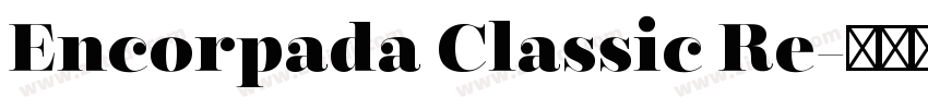 Encorpada Classic Re字体转换